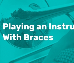 how to play an instrument with braces