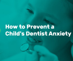 how to prevent a childs dentist anxiety